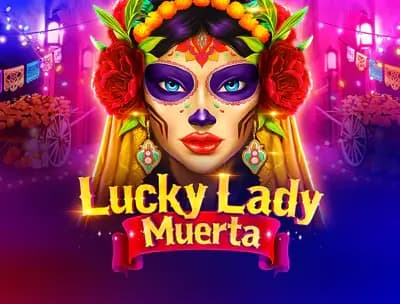 Lucky Lady Muerta