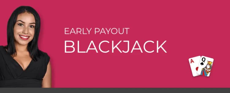 Play Online Blackjack Early Payout Live Dealer at Slots.lv