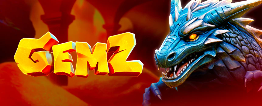 Play GemZ  today for your chance to score yourself Colossal Cash Prizes up to 5,000x your stake!