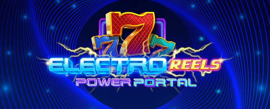 Jump in on the excitement and feel the power of the reels and the big potential prizes when you play Electro Reels Power Portal at Slots.lv.